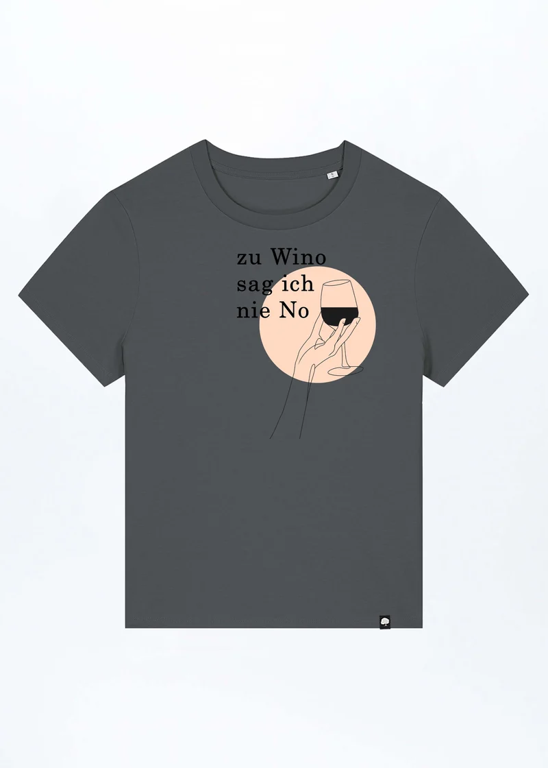 Zu Wino Sag Ich Nie No Damen T-Shirt aus Bio Baumwolle