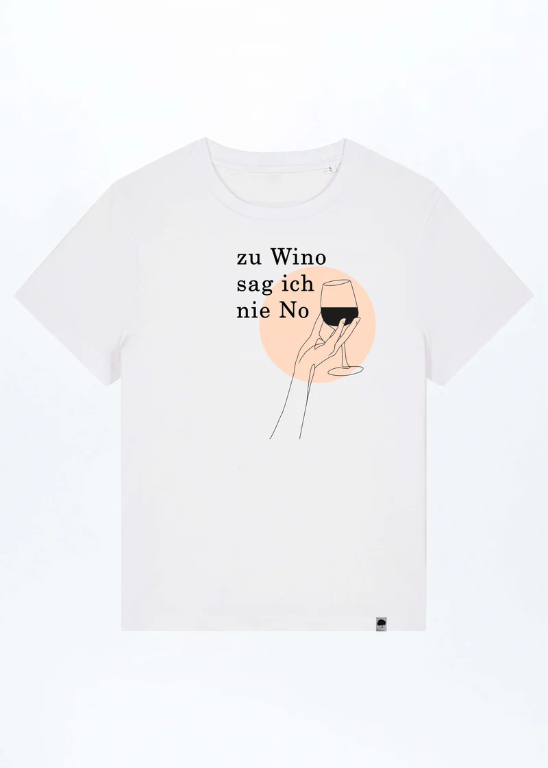 Zu Wino Sag Ich Nie No Damen T-Shirt aus Bio Baumwolle