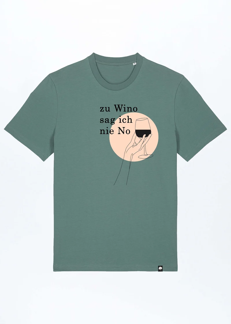 Zu Wino Sag Ich Nie No Basic T-Shirt aus Bio Baumwolle