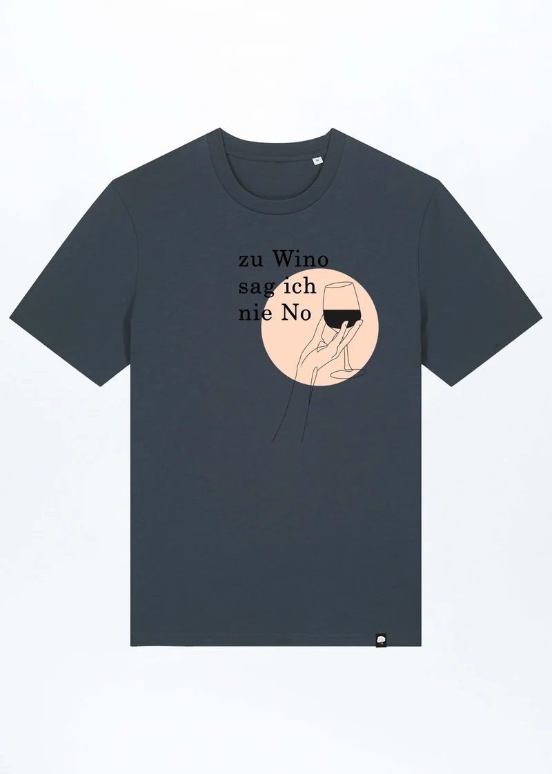 Zu Wino Sag Ich Nie No Basic T-Shirt aus Bio Baumwolle